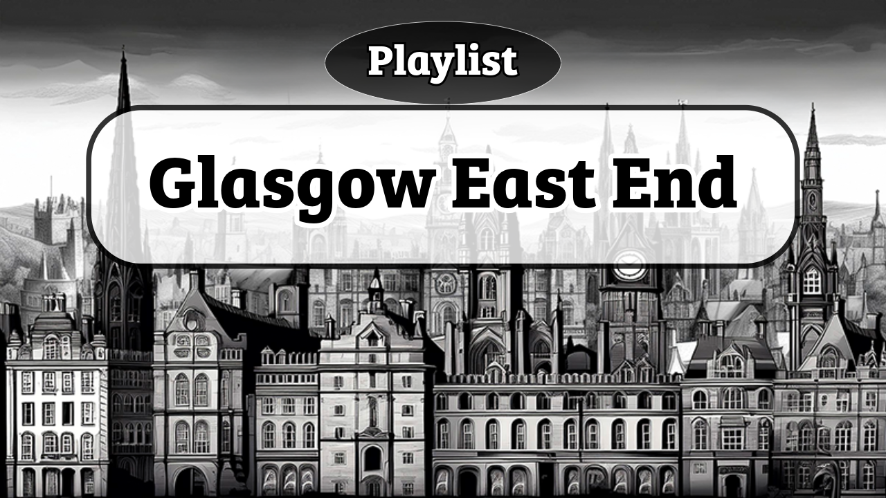 Glasgow East End
